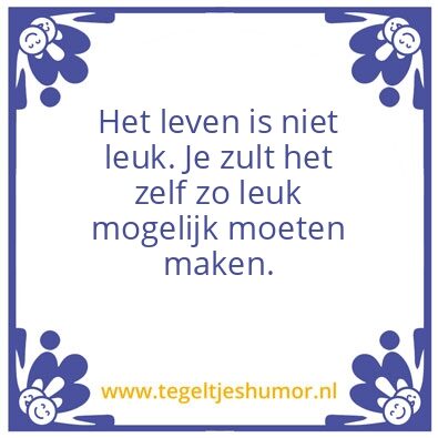 Tegeltje: Leven