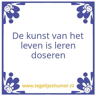 Tegeltje: Levenswijsheid
