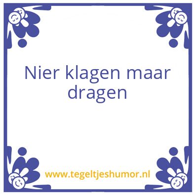 Tegeltje: Klagen
