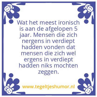 Tegeltje: ironie