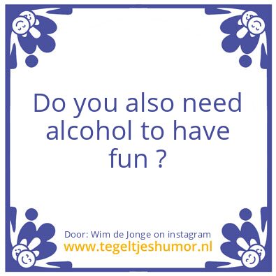 Tegeltje: alcohol