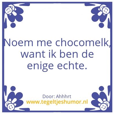 Tegeltje: De enike ekte