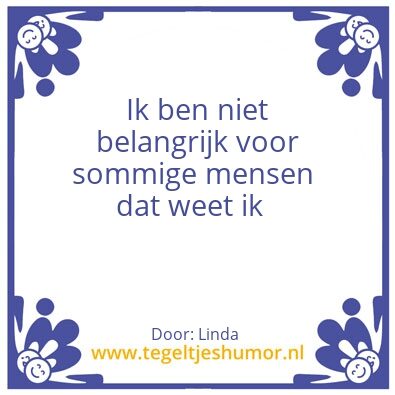Tegeltje: Niet belangrijk