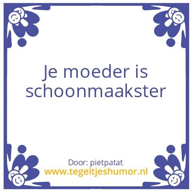 Tegeltje: Je moeder