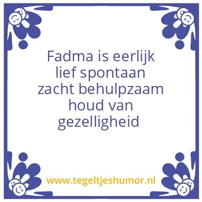 Tegeltje: Fadma is eerlijk zacht spontaa