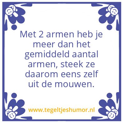 Tegeltje: 2 armen