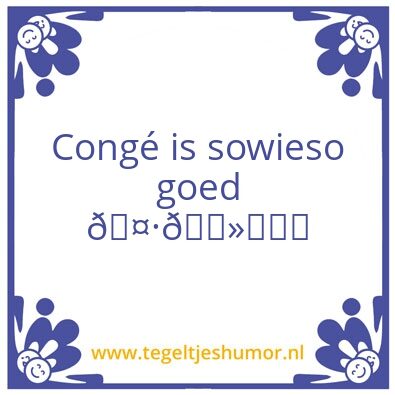 Tegeltje: CongÃ©