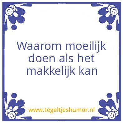 Tegeltje: Moeilijk