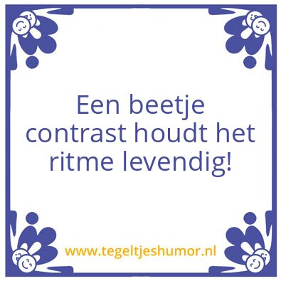 Tegeltje: Contrast