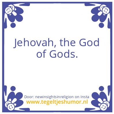 Tegeltje: The Supreme God, Jehovah.