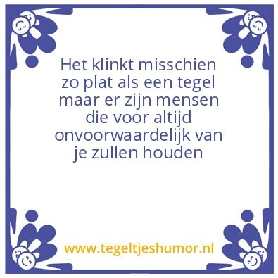 Tegeltje: Plat als een tegel