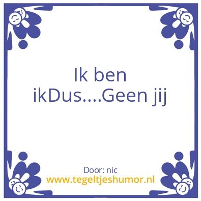 Tegeltje: mij