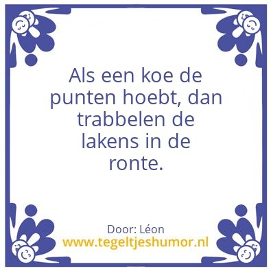 Tegeltje: Daarom dus…
