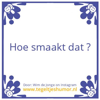 Tegeltje: koekje van eigen deeg