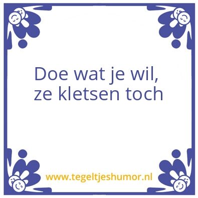 Tegeltje: doe wat je wil