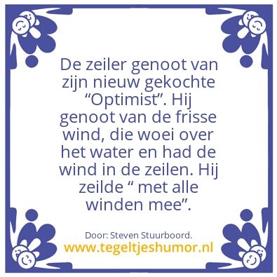 Tegeltje: â€œOptimistâ€.
