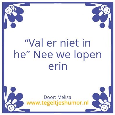 Tegeltje: Komedie zie je me lachen