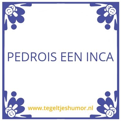 Tegeltje: Pedro