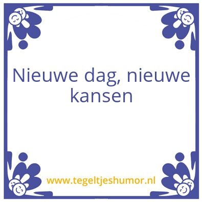 Tegeltje: Kansen