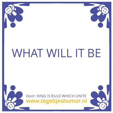 Tegeltje: KING IS RULE WHICH UNITE