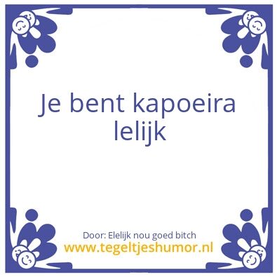 Tegeltje: Je dikke bolle moeder