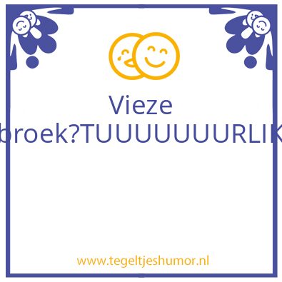 Tegeltje: Tuuurlik