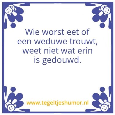 Tegeltje: Weduwen en worst