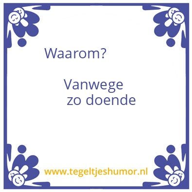 Tegeltje: Waarom?