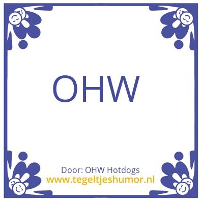Tegeltje: OHW