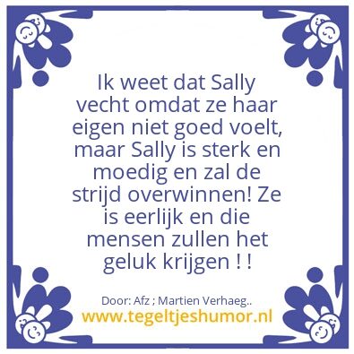 Tegeltje: Voor “SALLY” . .