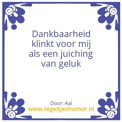 Tegeltje: Dankbaarheid