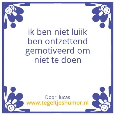 Tegeltje: lui