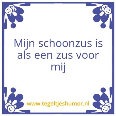 Tegeltje: Scoonzus