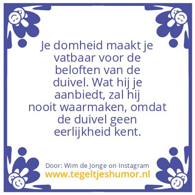 Tegeltje: wie kiest voor de duivel,