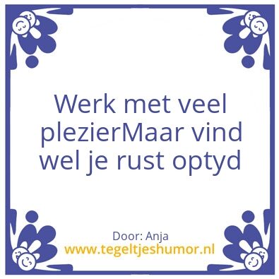 Tegeltje: Werk