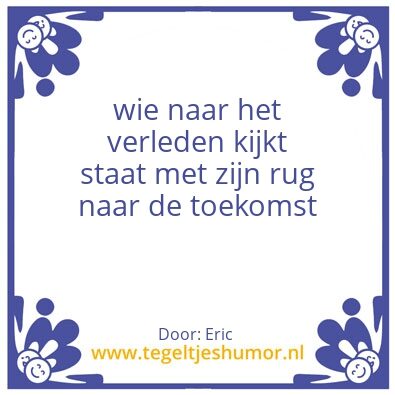 Tegeltje: Toekomst en verleden