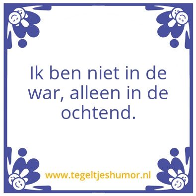 Tegeltje: in de war