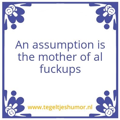 Tegeltje: Assumption
