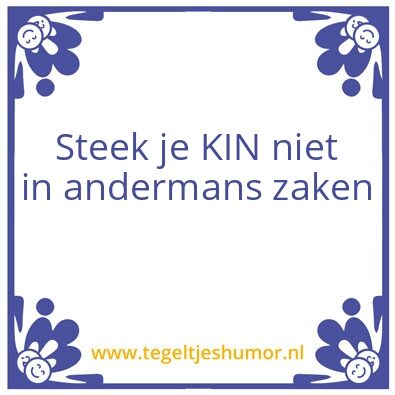 Tegeltje: kin