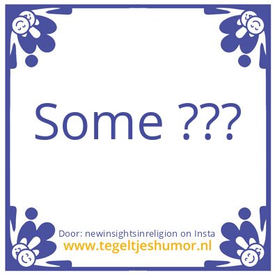 Tegeltje: Some ???