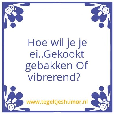 Tegeltje: Ei