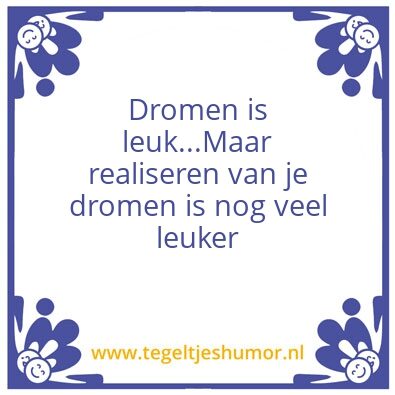 Tegeltje: Dromen