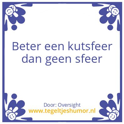 Tegeltje: Kutsfeer