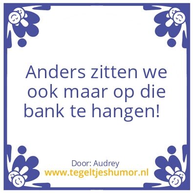 Tegeltje: Bankhangen