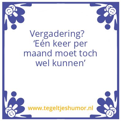 Tegeltje: Vergadering