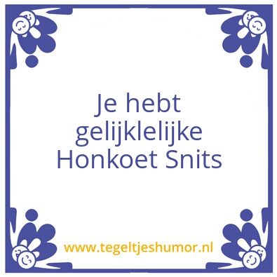 Tegeltje: Honk