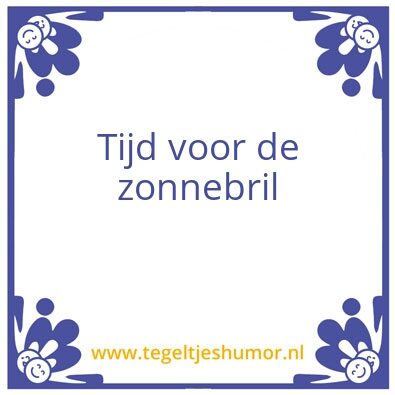 Tegeltje: Zonnebril