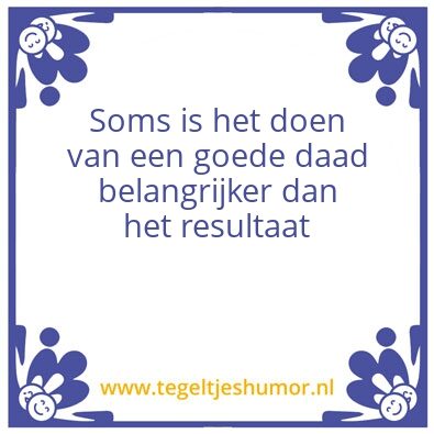 Tegeltje: Goede daad