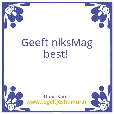 Tegeltje: Wijsheid van Karinâ¤ï¸