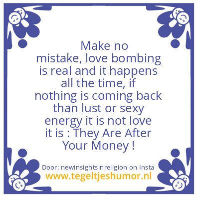 Tegeltje: love bombing is real !